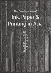 The Development Of Paper, Printing And Ink In Asia