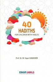40 Hadiths for Children with Stories