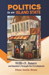 Austin-Broos, D: Politics in an Island State