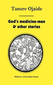 God's Medicine Men & Other Stories