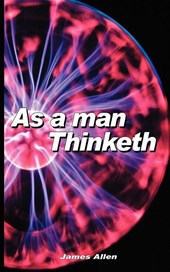 As a Man Thinketh