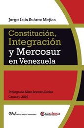 Constitucion, Integracion Y Mercosur En Venezuela