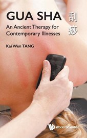 Gua Sha: An Ancient Therapy For Contemporary Illnesses