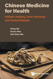 Chinese Medicine For Health: Holistic Healing, Inner Harmony And Herbal Recipes
