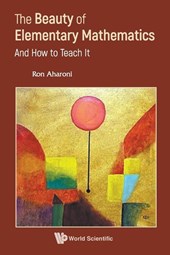 BEAUTY OF ELEMENTARY MATHEMATICS, THE