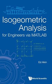 ISOGEOMETRIC ANALYSIS FOR ENGINEERS VIA MATLAB