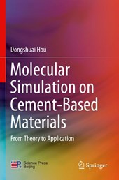 Molecular Simulation on Cement-Based Materials