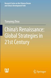 China's Renaissance: Global Strategies in 21st Century