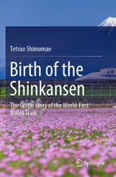 Birth of the Shinkansen