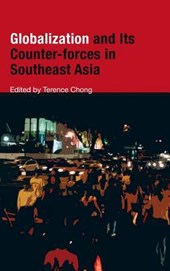 Globalization and Its Counter-forces in Southeast Asia
