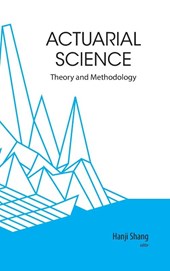 Actuarial Science: Theory And Methodology