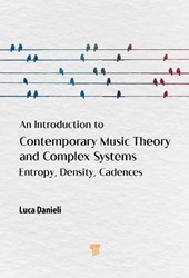 An Introduction to Contemporary Music Theory and Complex Systems