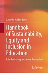 Handbook of Sustainability, Equity and Inclusion in Education