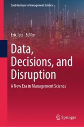 Data, Decisions, and Disruption