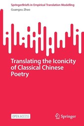 Translating the Iconicity of Classical Chinese Poetry