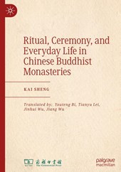 Ritual, Ceremony, and Everyday Life in Chinese Buddhist Monasteries