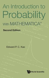 An Introduction To Probability: With MathematicaA®