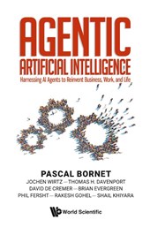 Agentic Artificial Intelligence: Harnessing Ai Agents To Reinvent Business, Work, And Life