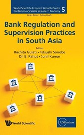 BANK REGULATION AND SUPERVISION PRACTICES IN SOUTH ASIA