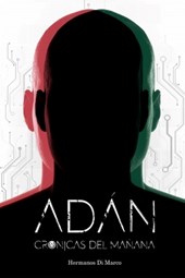 Adán: Crónicas del mañana I