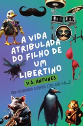 A vida atribulada do filho de um libertino
