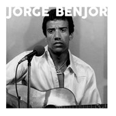 Jorge Benjor - Trajetória Musical