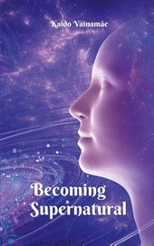 Becoming Supernatural