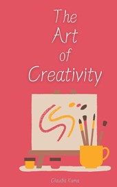 The Art of Creativity