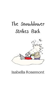 The Snowblower Strikes Back