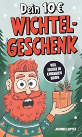 Dein 10Euro Wichtelgeschenk: Weil Socken zu langweilig wären