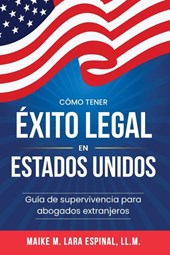 Cómo tener éxito legal en Estados Unidos