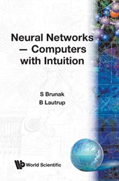 Neural Networks: Computers With Intuition