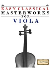Easy Classical Masterworks for Viola