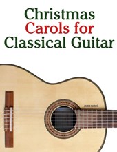 Christmas Carols for Classical Guitar