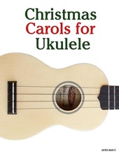 Christmas Carols for Ukulele