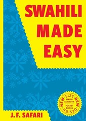 Swahili Made Easy. A Beginner's Complete Course