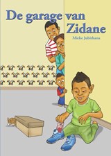 De garage van Zidane | Mieke Jubithana | 9789991480084