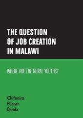 The question of job creation in Malawi