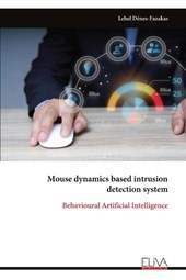 Mouse dynamics based intrusion detection system