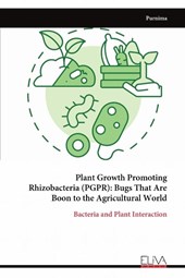 Plant Growth Promoting Rhizobacteria (PGPR)