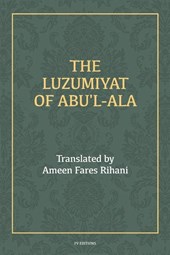 The Luzumiyat of Abu'l-Ala