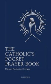 The Catholic's pocket prayer-book