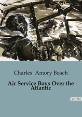 Air Service Boys Over the Atlantic