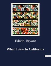 What I Saw In California