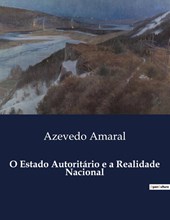 O Estado Autoritário e a Realidade Nacional