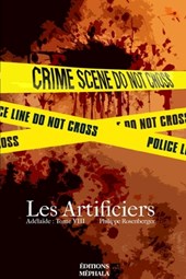 Les Artificiers: Adélaïde: Tome VIII