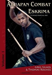 Ahuapan Combat Eskrima: Filipino Martial Art