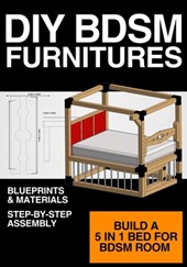 BDSM Bed Plan to Build Yourself: Complete DIY Guide