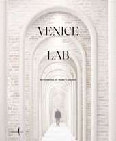 Venice Lab: Reconsidering St. Mark’s Square