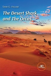 The Desert Shark and The Orcas